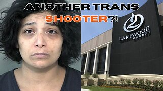 Lakewood church shooter was TRANS WOMAN! | Why does this keep happening?