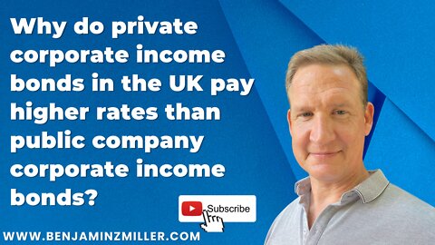 Why do private corporate income bonds in the UK pay higher rates than public corporate income bonds?