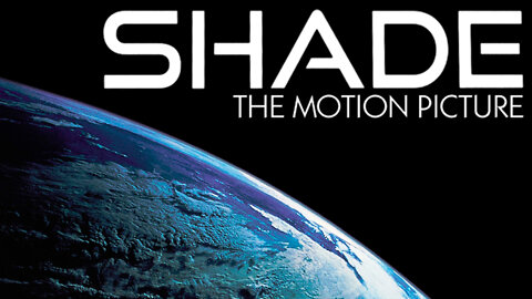 SHADE The Motion Picture (2013)