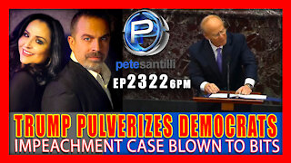 EP 2322-6PM TRUMP PULVERIZES DEMOCRATS & BLOWS IMPEACHMENT CASE TO BITS