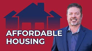 Why You Should Consider AFFORDABLE Housing as an Investment