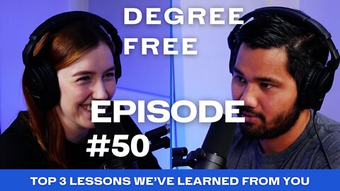 Top 3 Lessons We’ve Learned From You - Ep. 50