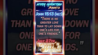 JUL 27, 2023 | The ULTIMATE ACT of LOVE - John 15:13 (NLT) Explained!