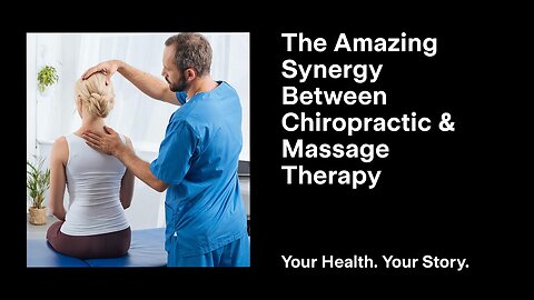 The Amazing Synergy Between Chiropractic and Massage Therapy