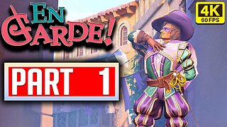 EN GARDE ! Walkthrough PART 1 : Tremendous Trials | FULL GAME Gameplay No Commentary [4K 60FPS]