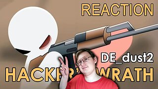 DE_dust2: Hacker's Wrath Tribute | LucHD | Реакция