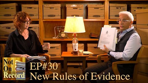 Not on Record REWIND | EP#30 | New Rules of Evidence