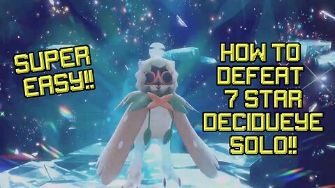 How to SOLO 7 Star Decidueye Tera Raid in Pokemon Scarlet and Violet!!