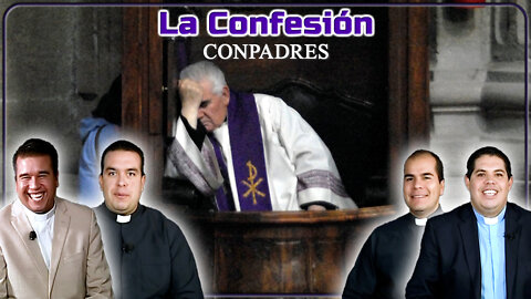 La Confesión - ConPadres
