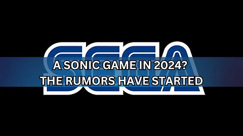 Sonic Rumor: Is a Sonic Game Coming in 2024?