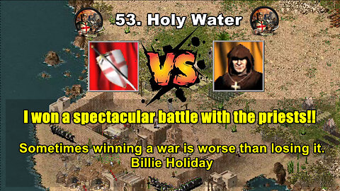 Stronghold Crusader - I won a spectacular battle with the priests!!