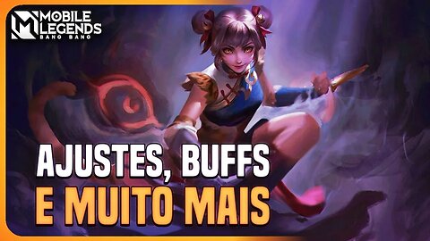 AJUSTE NA WANWAN, BUFF MATHILDA, BUFF LUO YI E MAIS | MLBB