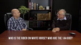 Who Is The Rider On White Horse? Who are the 144 000?