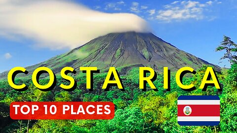 10 Most Beautiful Places to visit in Costa Rica 2024