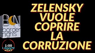 ZELENSKY VUOLE COPRIRE LA CORRUZIONE? - 1 Minute News