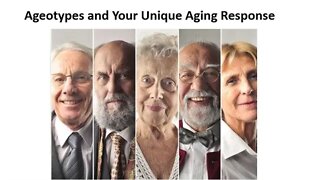 Staying Young - Ageotypes & Your Aging Response