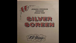 101 Strings – Award Winning Scores From the Silver Screen
