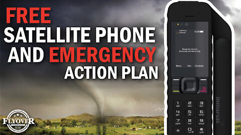 Free Satellite Phone and Emergency Action Plan | Flyover Conservatives