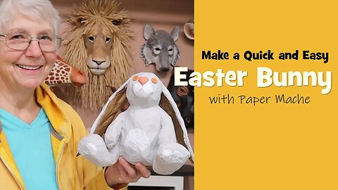 Quick And Easy Paper Mache Easter Bunny