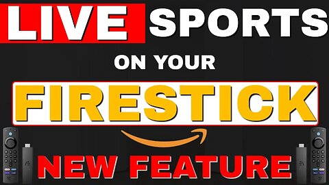 LIVE SPORTS on your FIRESTICK! NEW FEATURE!