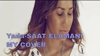 Yada- Saat Elamani -my cover