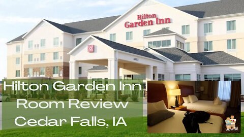 Hilton Garden Hotel Review | Cedar Falls Iowa | Home of the University of Northern Iowa Panthers