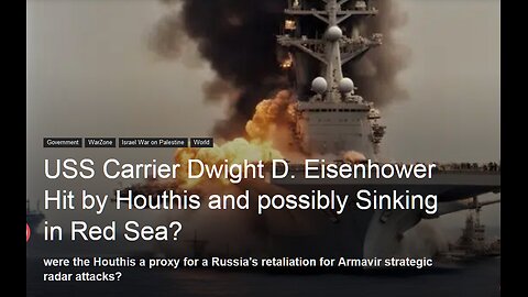 Correction: Eisenhower Not Hit in Houthi Attack in Red Sea. US Beirut Lebanon Embassy Attacked. ISIS