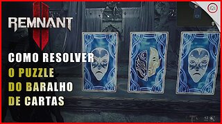 Remnant 2, Como resolver o puzzle do baralho de cartas | Super-Dica