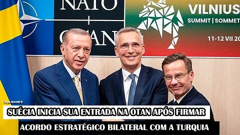 Suécia Inicia Sua Entrada Na OTAN Após Firmar Acordo Estratégico Bilateral Com A Turquia