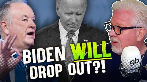 Glenn Beck | Why Bill O’Reilly Predicts Biden Will Suspend His 2024 Campaign