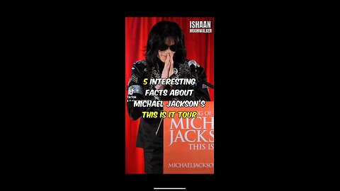 5 Interesting Facts About Michael Jackson’s This Is It Tour!