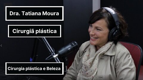 LíderMedCast #25 - Dra. Tatiana Moura