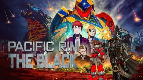 Pacific Rim The Black Episode 3 Anime Watch Club