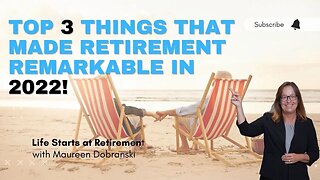 3 amazing things that made my RETIREMENT a success in 2022