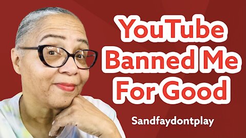 Banned From YouTube For Good & More Happenings!