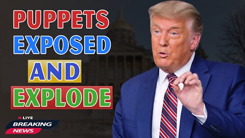 x22 Report Today - Puppets Exposed And Explode