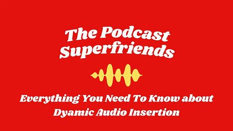 Everything You Need to Know About Dynamic Audio Insertion