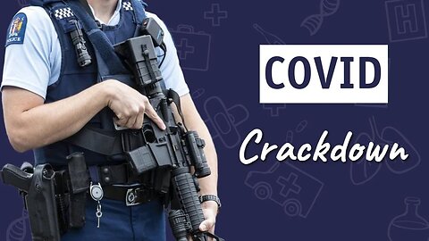 COVID Crackdown - NZ Update | Dr. Sam Bailey