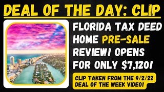 TAX DEED DEAL OF THE DAY! FLORIDA ONLINE AUCTION HOME REVIEW!