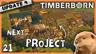 New Project Is Underway | Timberborn Update 4 | 21