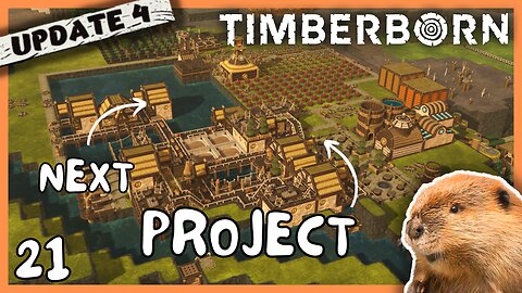 New Project Is Underway | Timberborn Update 4 | 21