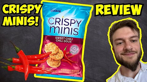 Quaker Crispy Minis SWEET CHILI Review