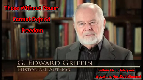 G. Edward Griffin – This Thing Called Power