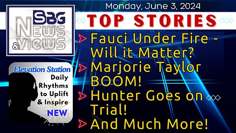 Fauci Under Fire - Will it Matter? | Marjorie Taylor BOOM! | Hunter Goes on Trial! | And Much More!