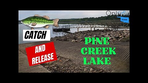 Pine Creek Lake | 15 Min. Catch and Release Challenge