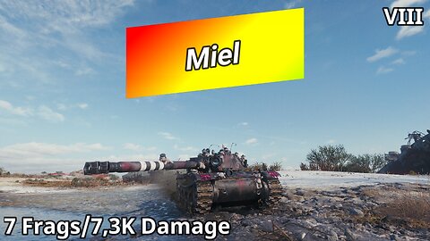Miel (7 Frags/7,3K Damage) | World of Tanks