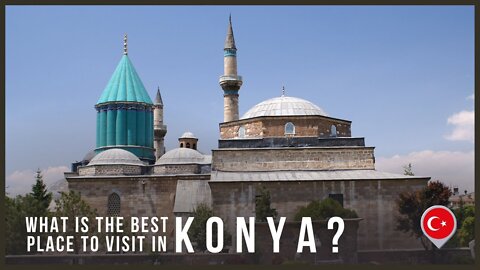 KONYA on the list of places to visit in 2022