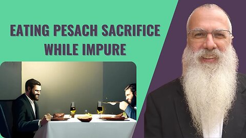 Mishna Pesachim Chapter 7 Mishnah 4. Eating pesach sacrifice while impure