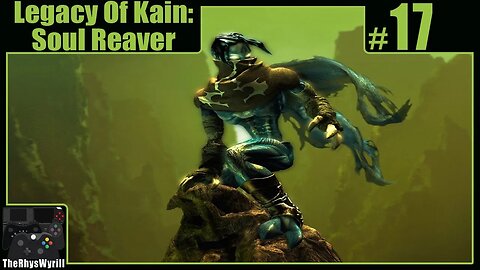 Legacy Of Kain: Soul Reaver Playthrough | Part 17