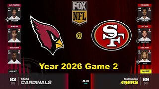 Madden 24 Year 2026 Game 2 Cardinals Vs 49ers 1.5x Speed